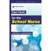 Fast Facts for the School Nurse