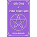 Little Book of White Magic Spells: Spellbook for Beginners, Witchcraft and Wicca
