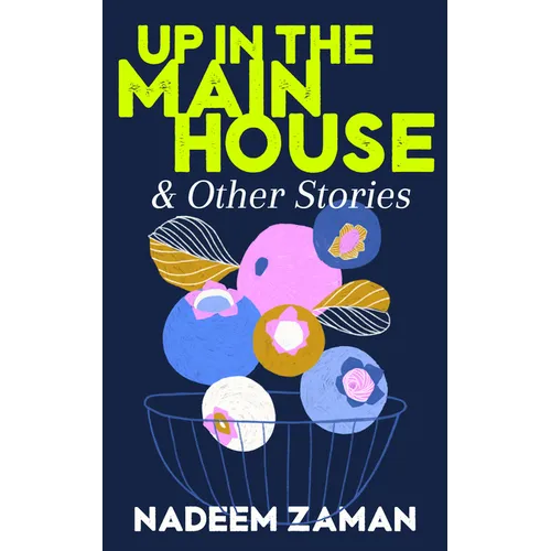 Up in the Main House & Other Stories