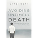 Avoiding Untimely Death: Discover How You Can Live and Fulfill Your Days