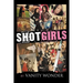 Shot Girls