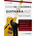 Dominio de los acordes para guitarra jazz
