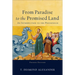 From Paradise to the Promised Land