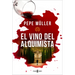 El Vino del Alquimista / The Alchemist's Wine