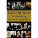 Lastingness: The Art of Old Age