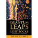 Quantum Leaps and Lost Socks: Your Playful Guide to Transformation