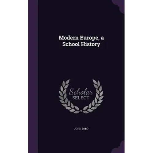 Modern Europe, a School History
