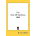 The Year Of Decision, 1846