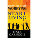 How to stop worrying and Start living