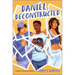 Daniel, Deconstructed