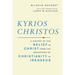 Kyrios Christos: A History of the Belief in Christ from the Beginnings of Christianity to Irenaeus