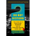Do Not Disturb: The Story of a Political Murder and an African Regime Gone Bad