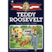 Teddy Roosevelt: Young Rough Rider