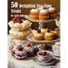50 Delightful Tea-Time Treats