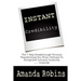 I.N.S.T.A.N.T. Credibility: The 7 Step Breakthrough Formula Transforming You From Ordinary To Recognised Industry Authority ... Instantly