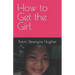 How to Get the Girl