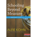Schooling Beyond Measure and Other Unorthodox Essays about Education