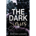The Dark Series Boxset (Books 1-3): A Dark New Adult Romantic Suspense Trilogy