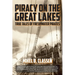 Piracy on the Great Lakes: True Tales of Freshwater Pirates