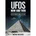 UFOs Now and Then: UFO and alien encounters from both the present time and in the past