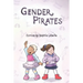 Gender Pirates: An Assigned Male Comics collection
