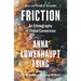 Friction: An Ethnography of Global Connection