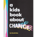 A Kids Book about Change