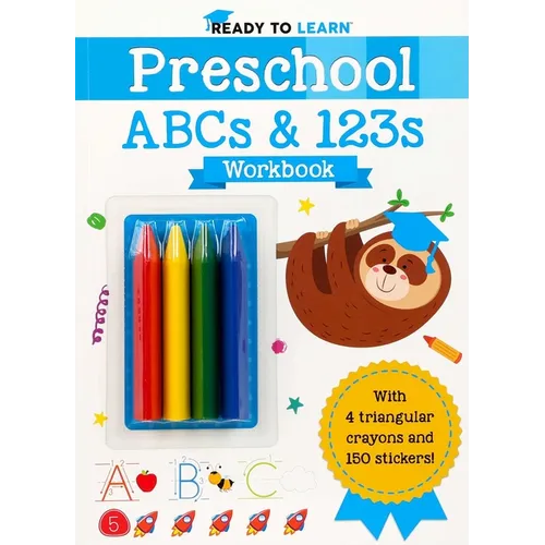 Ready to Learn: Preschool ABCs & 123s Workbook