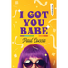 I Got You Babe