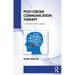 Post-Stroke Communication Therapy: A Step-By-Step Guide