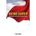 Being Super: How to be super through turbulent times