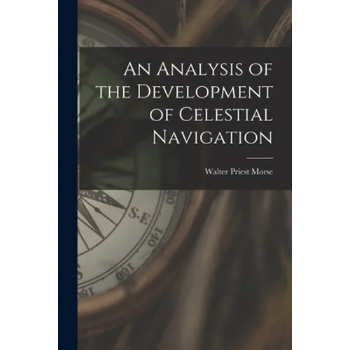 An Analysis of the Development of Celestial Navigation