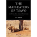 The Man-eaters of Tsavo: and Other East African Adventures