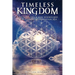 Timeless Kingdom: A Study of Son of Man, Science and Sefer Yetzirah Revised Edition 2024