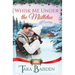 Whisk Me Under the Mistletoe (Mistletoe Falls Series: Book1)