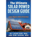 The Ultimate Solar Power Design Guide: Less Theory More Practice