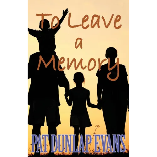 To Leave a Memory