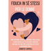 Fiducia in sé stessi per le donne: Come costruire l'autostima, superare l'ansia sociale e dare potere alla tua vita per il successo! Una guida per sme