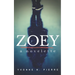 Zoey: A Novelette