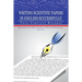 Writing Scientific Papers in English Successfully: Your Complete Roadmap