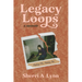 Legacy Loops a Memoir: Healing Me, Healing You