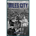 Miles City: Rollicking Cow Capital of the Montana Frontier
