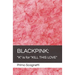 Blackpink: "K" is for "KILL THIS LOVE"