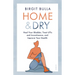 Home and Dry: Heal Your Bladder, Treat Utis and Incontinence, and Improve Your Health