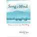 Song of Mind: Wisdom from the Zen Classic Xin Ming