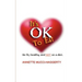 It's OK to Eat: Be Fit, Healthy, and NOT on a Diet
