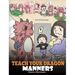 Teach Your Dragon Manners: Train Your Dragon To Be Respectful. A Cute Children Story To Teach Kids About Manners, Respect and How To Behave.