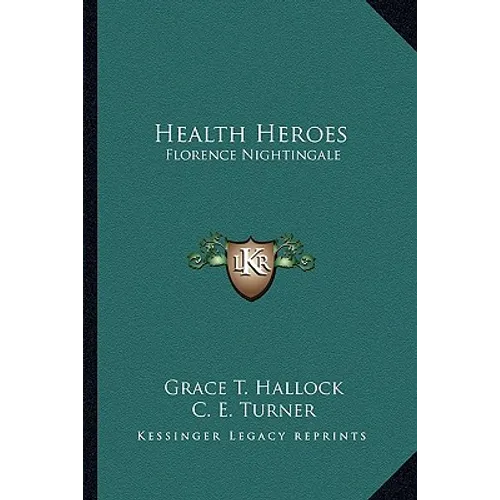 Health Heroes: Florence Nightingale