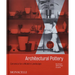 Architectural Pottery: Ceramics for a Modern Landscape