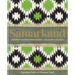 Samarkand: Recipes and Stories from Central Asia and the Caucasus